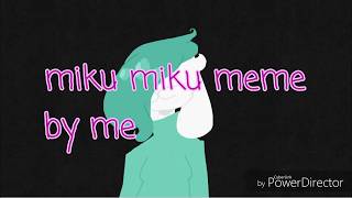 Miku Mikuoriginal meme [upl. by Enirak421]