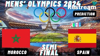 Morocco vs Spain Live Stream Mens Paris Olympic 2024 Semi Final Commentary Score amp Highlights [upl. by Horgan]