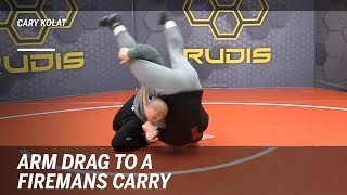 Arm Drag to a Firemans Carry Wrestling Moves with Cary Kolat  RUDIS [upl. by Attennyl864]