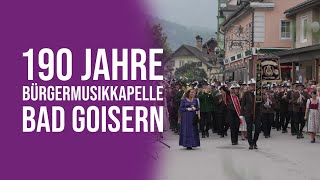 190 Jahre Bürgermusikkapelle Bad Goisern [upl. by Platas]