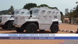 Gambia Armed Forces Prepare for Historic Deployment to Sierra Leone [upl. by Nordgren]