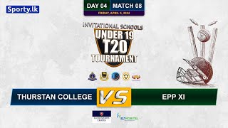 🔴 Live  Thurstan College Vs EPP XI  Invitational U19 Schools T20 Tournament  Match 08 [upl. by Jadwiga295]