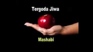 Mashabi  Tergoda Jiwa [upl. by Nneb]