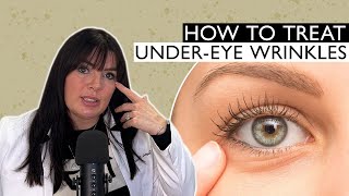 How To Treat Under Eye Wrinkles And Crepeyness [upl. by Kirad]