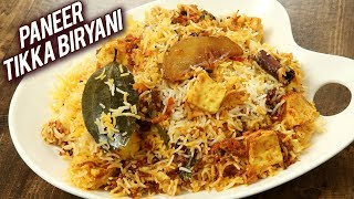 Paneer Tikka Masala Biryani  How To Make Paneer Biryani  Paneer Dum Biryani Recipe  Varun [upl. by Karlotta]