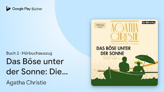 „Das Böse unter der Sonne Die vollständige…“ von Agatha Christie · Hörbuchauszug [upl. by Larimer]