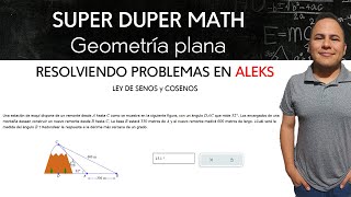 Geometría plana ley de cosenos y senos resolviendo problemas en ALEKS [upl. by Lebatsirc]