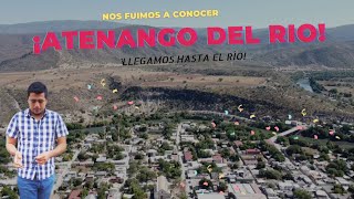 RECORRIMOS ATENANGO DEL RÍO 🇲🇽 [upl. by Killam]