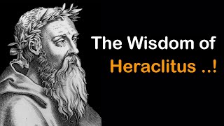 The Flow of Life The Wisdom of Heraclitus [upl. by Erdnuaed]