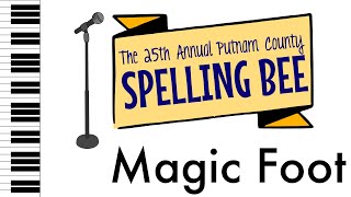 Magic Foot  The 25th Annual Putnam County Spelling Bee  Piano AccompanimentRehearsal Track [upl. by Ivor]