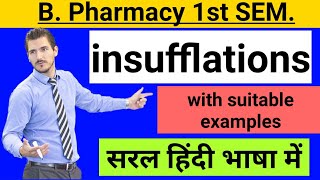 Pharmaceutics CH2 I insufflation and uses of insufflation with suitable examples।in hindi [upl. by Johst]