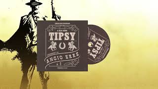 A bar song TIPSY  ANGIO amp ERRE RMX FREE DOWNLOAD [upl. by Nyrak]