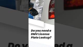 Do You Need A DMV License Plate Lookup licenseplatelookup [upl. by Westerfield]