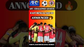 AFC CHALLENGE LEAGUE EAST BENGAL FULL SQUAD ❤💛  EAST BENGAL FULL SQUAD AFC 3 shorts eastbengal [upl. by Atirys]