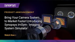 Bring your Camera System to Market Faster Introducing ImSym  Imaging System Simulator  Synopsys [upl. by Aimat]