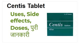 Centis Tablet uses in hindi benefits Side Effects Doses Price [upl. by Arlan307]