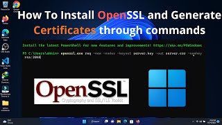 How To Install OpenSSL and Generate Certificates through commands  Generate Signed Certificates [upl. by Vento38]