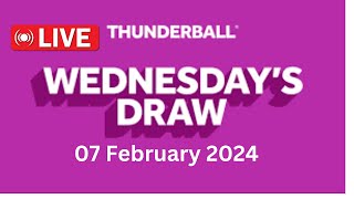 Thunderball live draw tonight Wednesday 07 Feb 2024  thunderball live tonight draw [upl. by Anujra]