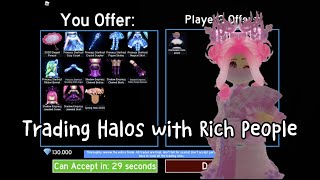 Trading Halos with Rich People Part 1  Royale High Trading [upl. by Oigolue]