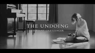 The Undoing Steffany Gretzinger  Constant One [upl. by Oxley]