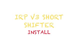 IRP SHIFTER INSTALL [upl. by Armillia]