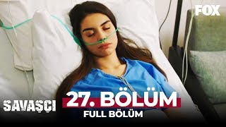 Savaşçı 27 Bölüm [upl. by Esidarap]