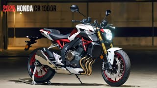 First Look quot2025 Honda CB1000R The Ultimate NeoSports Café Experiencequot [upl. by Tessler]