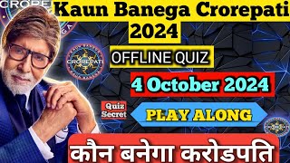 HOW TO WIN KBC OFFLINE QUIZ  4 October 2024 KBC PLAY ALONG [upl. by Mcspadden]