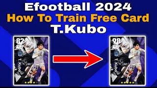 TKubo Max Training Tutorial In Efootball 2024 Mobile kubo efootball 2024 [upl. by Etteyafal]