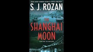 quotThe Shanghai Moonquot By S J Rozan [upl. by Nagle]