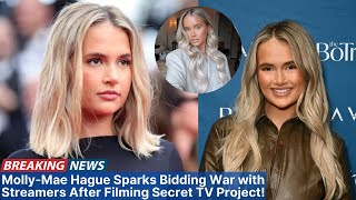 Exclusive  MollyMae Hague Sparks Bidding War with Streamers After Filming Secret TV Project [upl. by Girhiny]