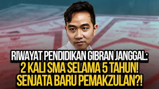 🔴LIVE RIWAYAT PENDIDIKAN GIBRAN JANGGAL 2 KALI SMA SELAMA 5 TAHUN SENJATA BARU PEMAKZULAN [upl. by Aek]