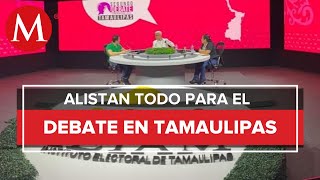 Preparan segundo debate de candidatos a la gubernatura de Tamaulipas [upl. by Lyndy507]