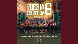 Poesia Acústica 6 Era uma Vez [upl. by Reo641]