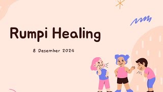 Rumpi Healing  Serba Serbi Dunia Healing [upl. by Hanikehs]