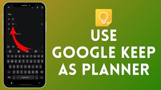 How to Use Google Keep As Planner  Stay Organized on google Keep 2024 [upl. by Ahsuatan]