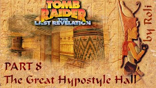 Tomb Raider 4  The Great Hypostyle Hall Walkthrough [upl. by Virginie292]