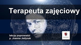 Doradztwo zawodowe Terapeuta zajęciowy [upl. by Anatollo]