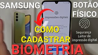 CADASTRANDO IMPRESSÃO DIGITAL BIOMETRIA NO CELULAR SAMSUNG [upl. by Lombard]