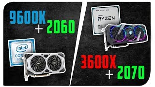 9600k  2060 vs 3600Х  2070 [upl. by Corb]