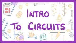 GCSE Physics  Intro to circuits 14 [upl. by Yendroc]