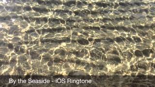 By The Seaside  iOS Ringtone [upl. by Lua]