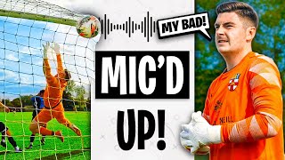 SHOCKING START to a NEW SEASON Micd Up Goalkeeper [upl. by Caz]