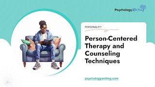 PersonCentered Therapy and Counseling Techniques  Essay Example [upl. by Suvart]