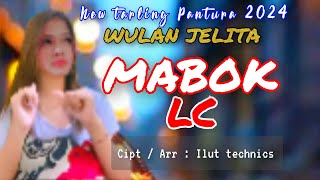 MABOK LC  Wulan jelita Cipt Arr  Ilut technics  bocoran lagu hits tarling Pantura terbaru 2024 [upl. by Germain439]