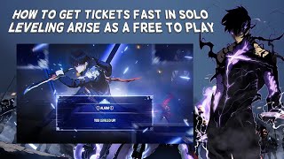 How To Get Tickets In Solo Leveling Arise Fast A Free To Play  Tutorial [upl. by Ahsiadal]