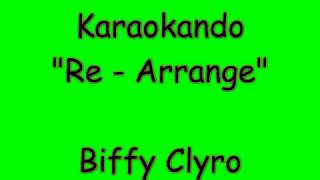 Karaoke Internazionale  ReArrange  Biffy Clyro  Lyrics [upl. by Aseena]