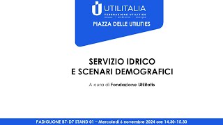 SERVIZIO IDRICO E SCENARI DEMOGRAFICI [upl. by Yrot420]