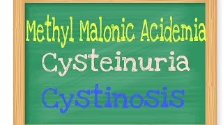 MethylMalonic Acidemia Cystinuria and Cystinosis  Lecture 14 [upl. by Ardek]