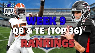 Week 9 Fantasy Football Quarterback and Tight End Rankings Top 36 [upl. by Yrreiht229]